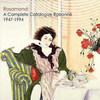 Book cover of Rosamond: A Complete Catalogue Raisonne, 1947-1994 by Rosamond