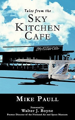 Book cover of Tales from the Sky Kitchen Cafe by Paull, Mike