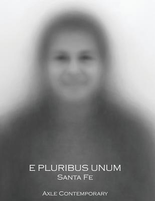 Book cover of E Pluribus Unum: Santa Fe by Contemporary, Axle