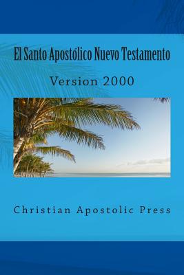 El Santo Apostolico Nuevo Testamento: Version 2000 by George Card book cover