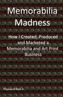 Memorabilia Madness by Thomas R. Roth Jr book cover