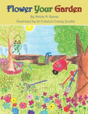 Book cover of Flower Your Garden by Youths, Colleton County
