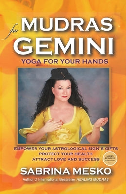 Book cover of Mudras for Gemini: Yoga for your Hands by Mesko, Sabrina