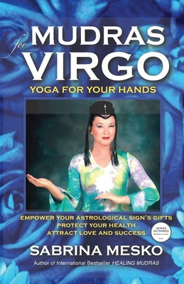 Book cover of Mudras for Virgo: Yoga for your Hands by Mesko, Sabrina