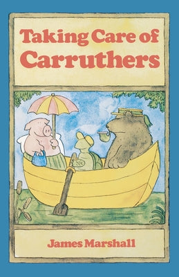Book cover of Taking Care of Carruthers by Marshall, James