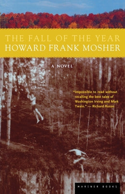 Book cover of The Fall of the Year by Mosher, Howard Frank