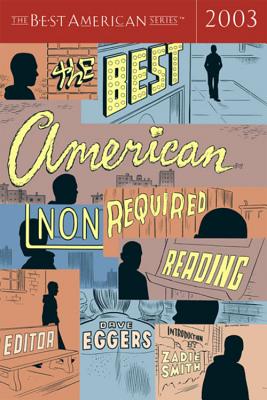 Book cover of The Best American Nonrequired Reading by Eggers, Dave