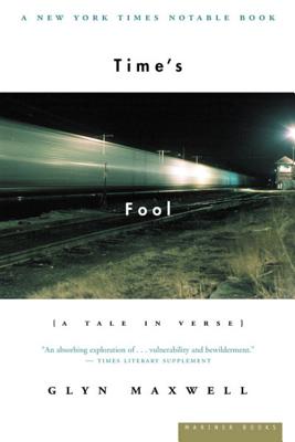 Book cover of Time's Fool: A Tale in Verse by Maxwell, Glyn