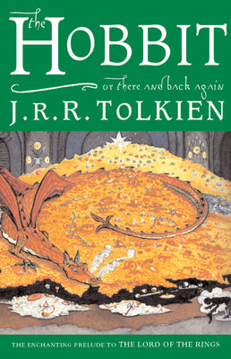 Book cover of The Hobbit, Or, There and Back Again by Tolkien, J. R. R.