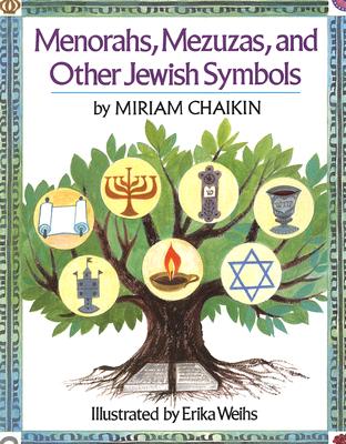 Book cover of Menorahs, Mezuzas, and Other Jewish Symbols by Chaikin, Miriam