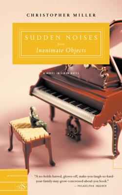 Book cover of Sudden Noises from Inanimate Objects: A Novel in Liner Notes by Miller, Christopher