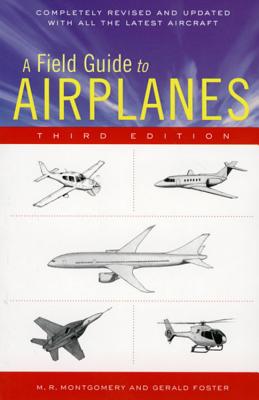 A Field Guide to Airplanes, Third Edition by M. R. Montgomery book cover