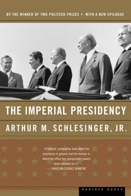 The Imperial Presidency by Arthur M., Jr. Schlesinger book cover