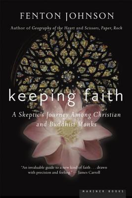 Book cover of Keeping Faith: A Skeptic's Journey by Johnson, Fenton