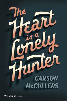 The Heart Is a Lonely Hunter by Carson McCullers book cover