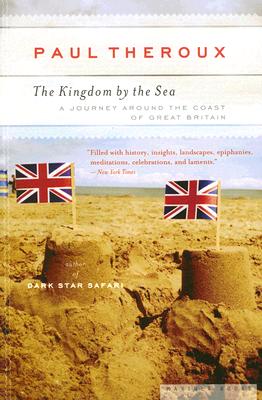 The Kingdom by the Sea: A Journey Around the Coast of Great Britain by Paul Theroux book cover