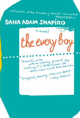 Book cover of The Every Boy by Shapiro, Dana Adam