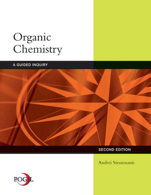 Book cover of Organic Chemistry: A Guided Inquiry by Straumanis, Andrei