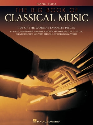Book cover of The Big Book of Classical Music by Hal Leonard Corp