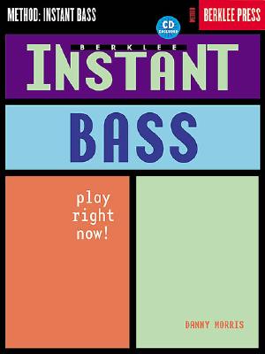 Book cover of Instant Bass: Play Right Now! [With CD] by Morris, Danny