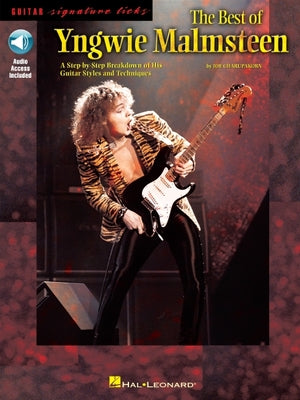 Book cover of The Best of Yngwie Malmsteen a Step-By-Step Breakdown of His Guitar Styles and Techniques - Book/Online Audio by Malmsteen, Yngwie