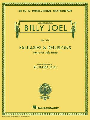 Book cover of Billy Joel - Fantasies & Delusions: Music for Solo Piano, Op. 1-10 by Joel, Billy