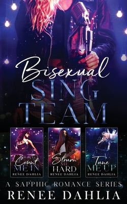 Bisexual Sing Team Boxed Set by Renee Dahlia book cover