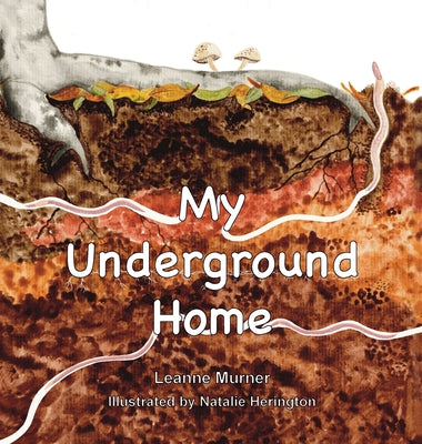 My Underground Home by Leanne Murner book cover