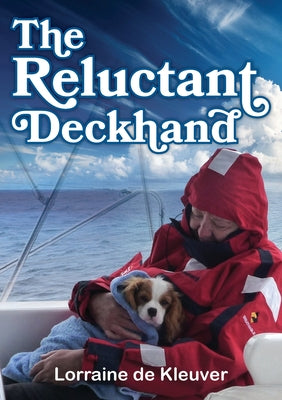 The Reluctant Deckhand by Lorraine Agnes de Kleuver book cover