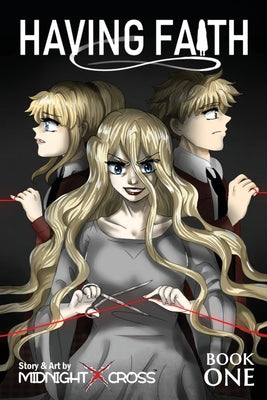 Having Faith (Graphic Novel) - Book One by Midnightxcross book cover