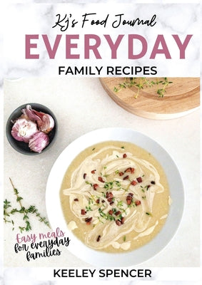 Book cover of Everyday Family Recipes by Spencer, Keeley