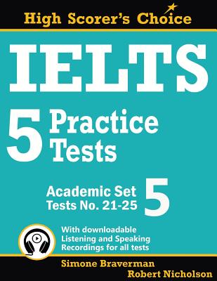 IELTS 5 Practice Tests, Academic Set 5: Tests No. 21-25 by Simone Braverman book cover
