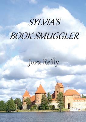 Book cover of Sylvia's Book Smuggler by Reilly, Jura