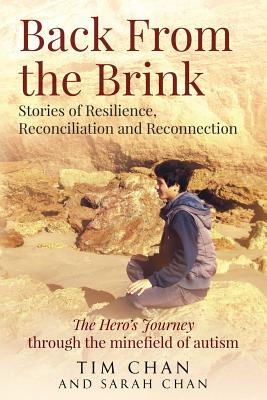 Book cover of Back From the Brink: Stories of Resilience, Reconciliation and Reconnection by Tim, Chan
