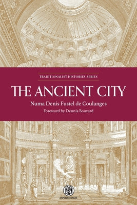 The Ancient City - Imperium Press by Fustel de Coulanges, Numa Denis book cover