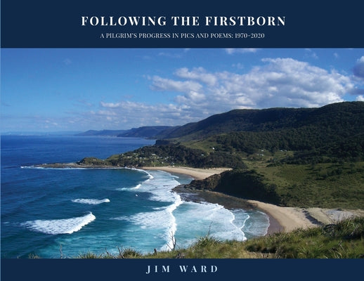 Book cover of Following the Firstborn by Jim, Ward