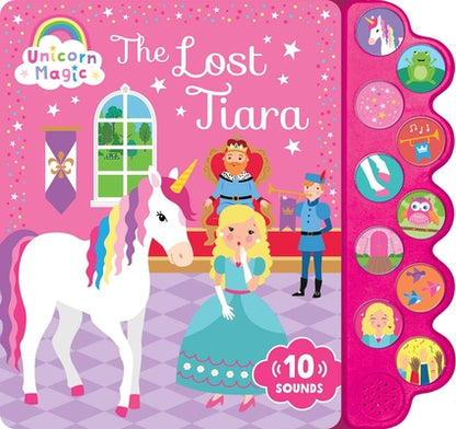 Unicorn Magic the Lost Tiara: 10-Button Sound Book by Penny Bell book cover