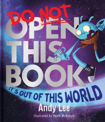Do Not Open This Book It's Out of This World by Andy Lee book cover