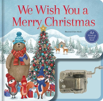 We Wish You a Merry Christmas: Wind-Up Music Box Book by Kim Hinds book cover