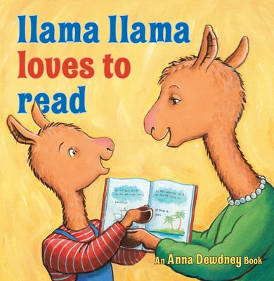 Book cover of Llama Llama Loves to Read by Dewdney, Anna