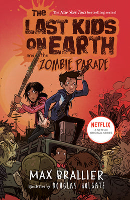 Book cover of The Last Kids on Earth and the Zombie Parade by Brallier, Max