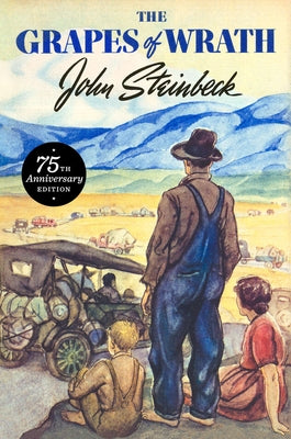 Book cover of The Grapes of Wrath: 75th Anniversary Edition by Steinbeck, John