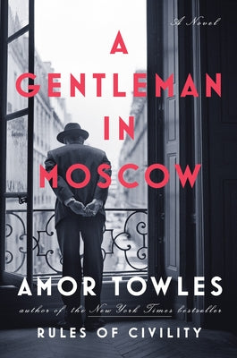 A Gentleman in Moscow by Amor Towles book cover