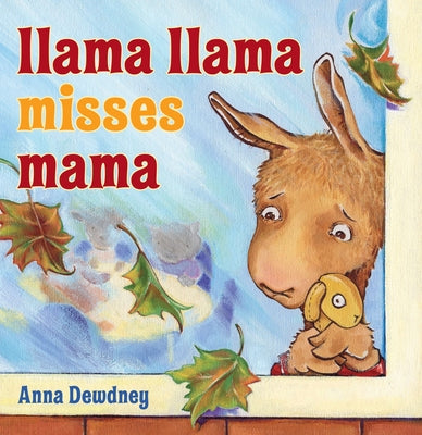 Llama Llama Misses Mama by Dewdney, Anna book cover