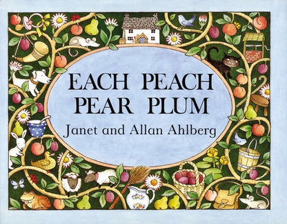 Book cover of Each Peach Pear Plum by Ahlberg, Allan
