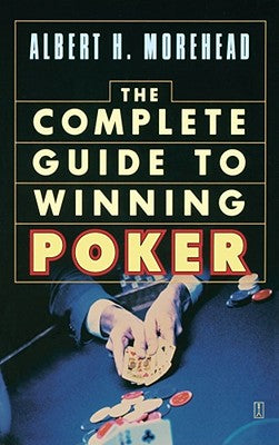 Book cover of Complete Guide to Winning Poker by Morehead, Albert H.