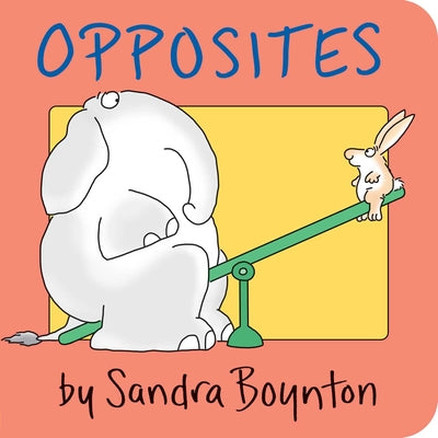 Book cover of Opposites by Boynton, Sandra