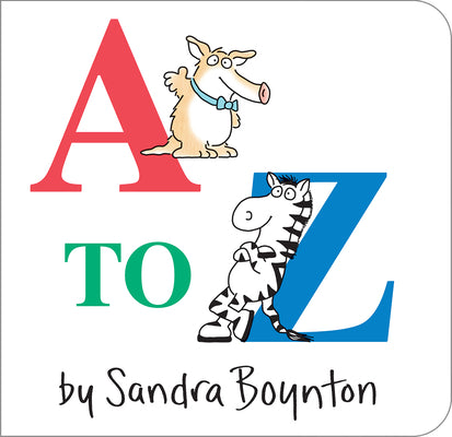 Book cover of A to Z by Boynton, Sandra