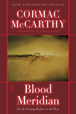 Book cover of Blood Meridian: Or the Evening Redness in the West by McCarthy, Cormac