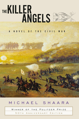 The Killer Angels: A Novel of the Civil War by Michael Shaara book cover